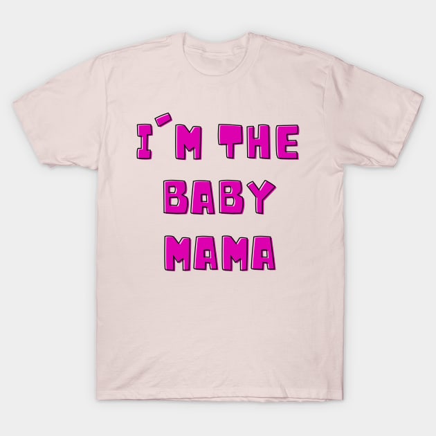 Proud Baby Mama: Rocking Motherhood Tshirt T-Shirt by MbaireW